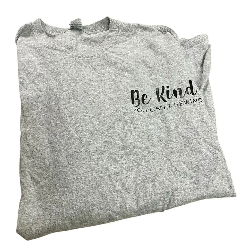 Be kind you can't remind Gray Graphic T-Shirt with Be Kind Print size XL